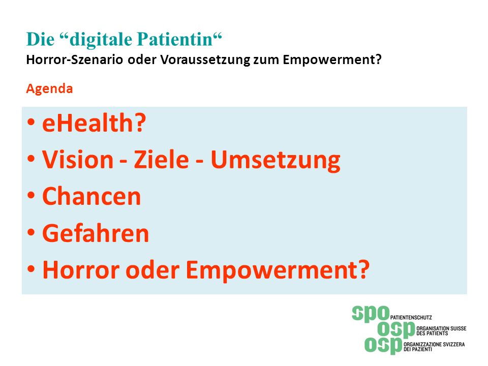 Vision - Ziele - Umsetzung Chancen Gefahren Horror oder Empowerment
