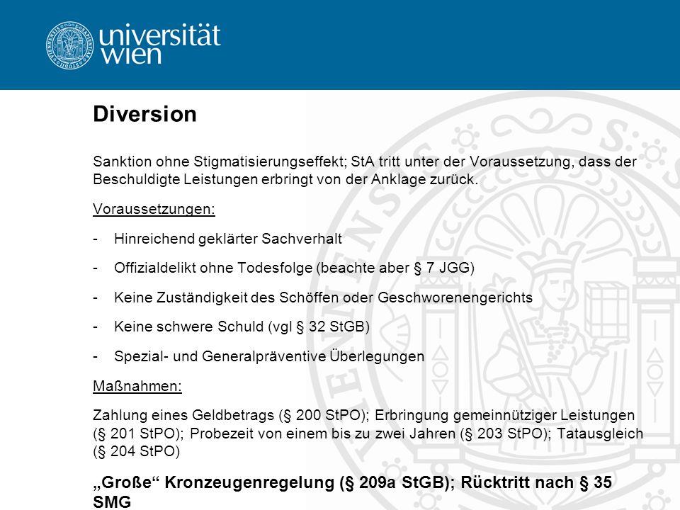 Diversion Sanktion ohne Stigmatisierungseffekt; StA tritt unter der Voraussetzung, dass der Beschuldigte Leistungen erbringt von der Anklage zurück.