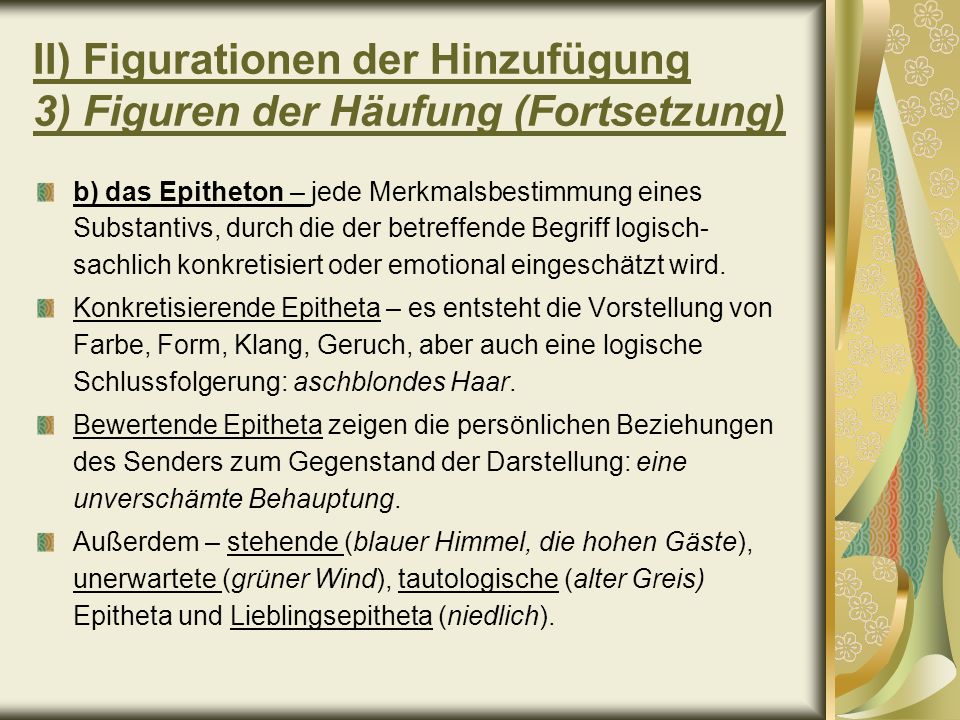 II) Figurationen der Hinzufügung 3) Figuren der Häufung (Fortsetzung)