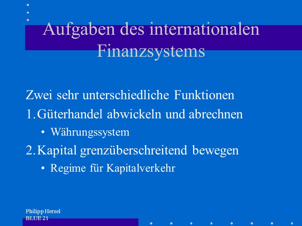 Aufgaben des internationalen Finanzsystems