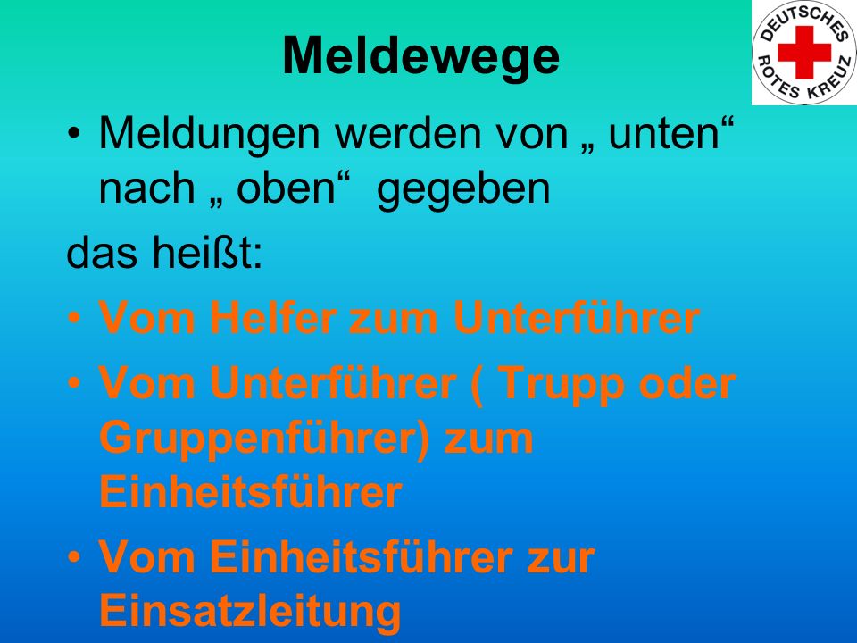 Meldewege Meldungen werden von „ unten nach „ oben gegeben