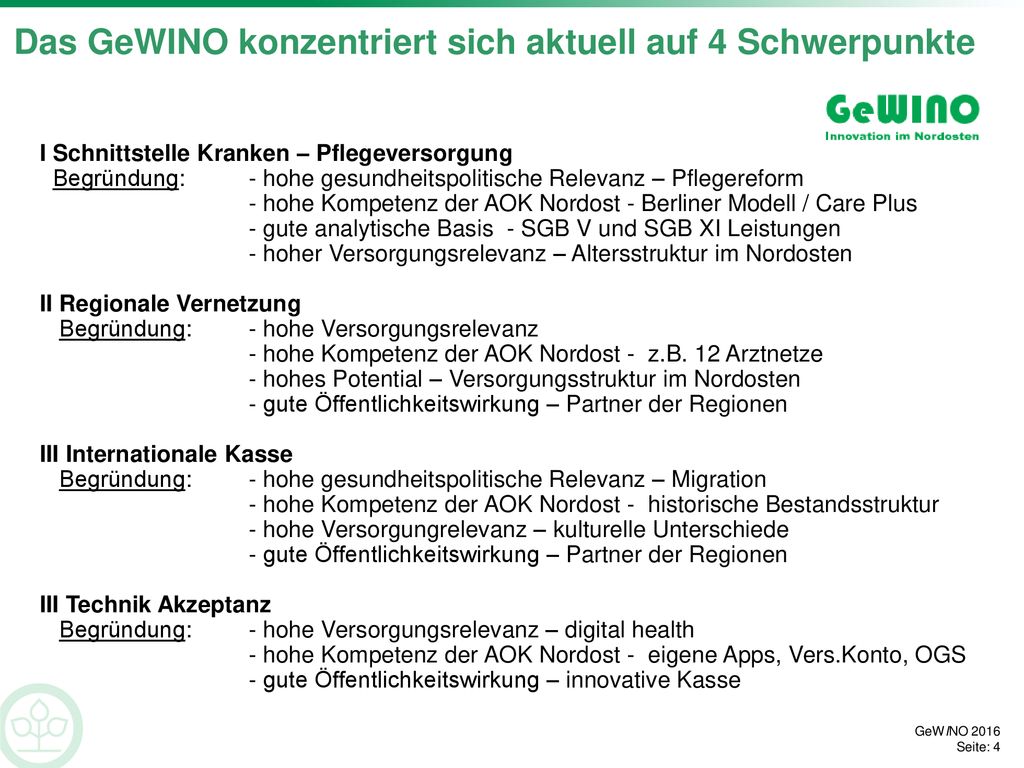Das GeWINO konzentriert sich aktuell auf 4 Schwerpunkte