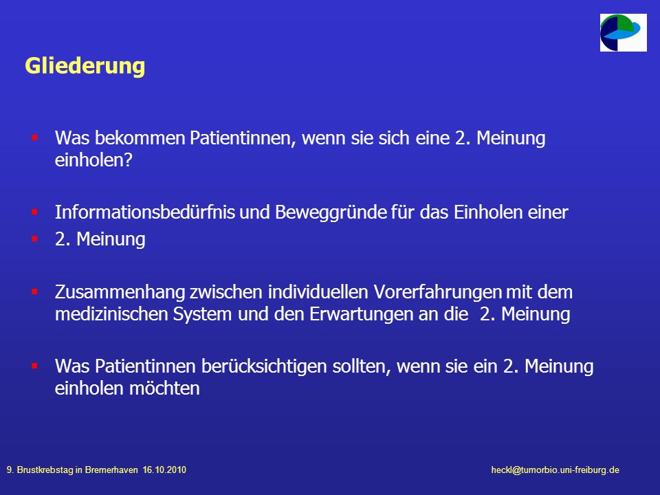 Gliederung Was bekommen Patientinnen, wenn sie sich eine 2. Meinung einholen Informationsbedürfnis und Beweggründe für das Einholen einer.