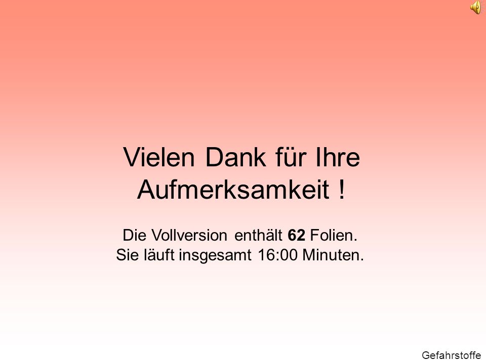 Die Vollversion enthält 62 Folien. Sie läuft insgesamt 16:00 Minuten.