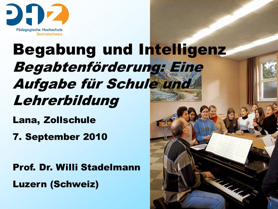 Begabung und Intelligenz Begabtenförderung: Eine Aufgabe für Schule und Lehrerbildung