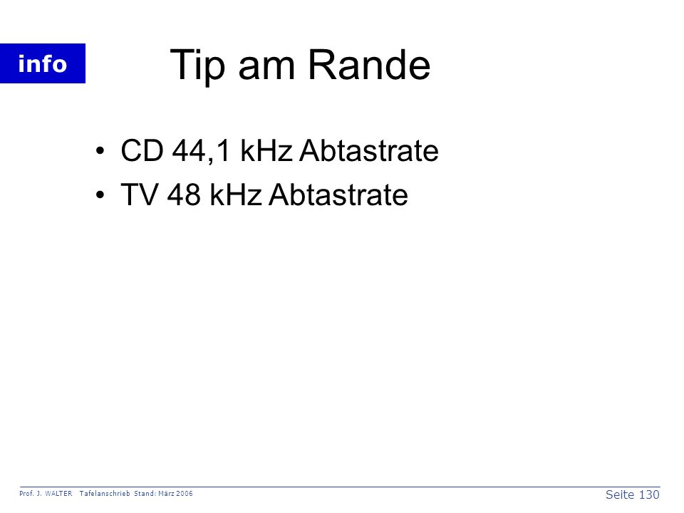 Tip am Rande CD 44,1 kHz Abtastrate TV 48 kHz Abtastrate