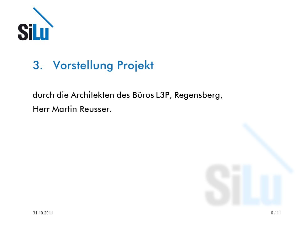 Vorstellung Projekt durch die Architekten des Büros L3P, Regensberg,