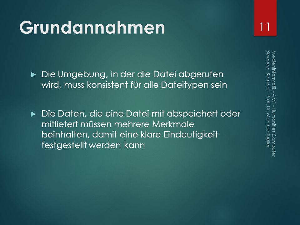 Grundannahmen Die Umgebung, in der die Datei abgerufen wird, muss konsistent für alle Dateitypen sein.