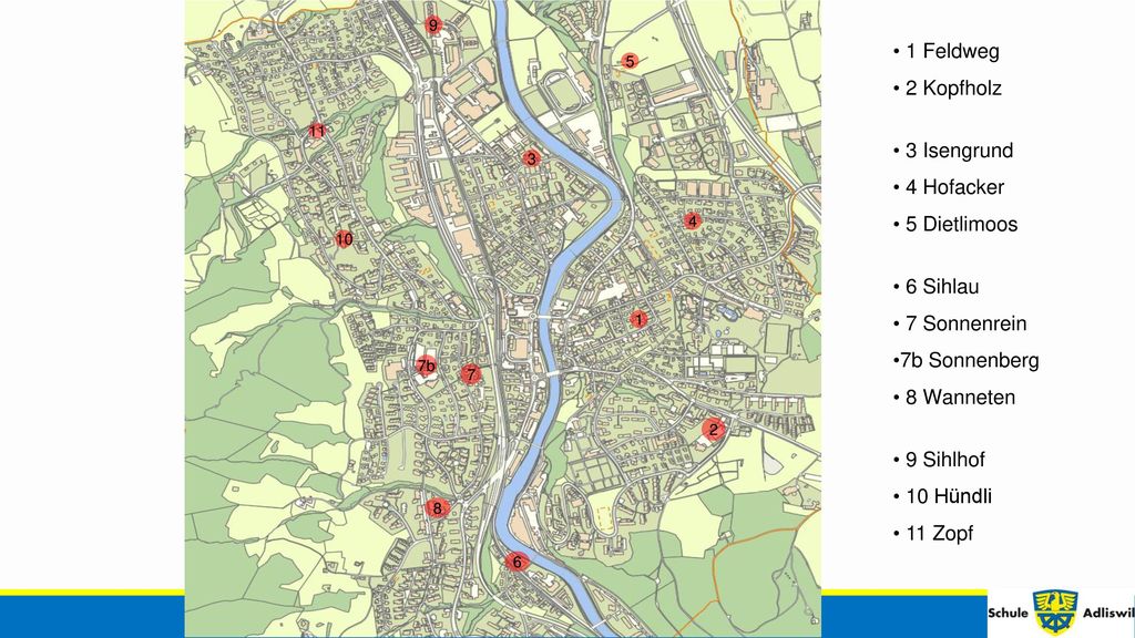 1 Feldweg 2 Kopfholz 3 Isengrund 4 Hofacker 5 Dietlimoos 6 Sihlau