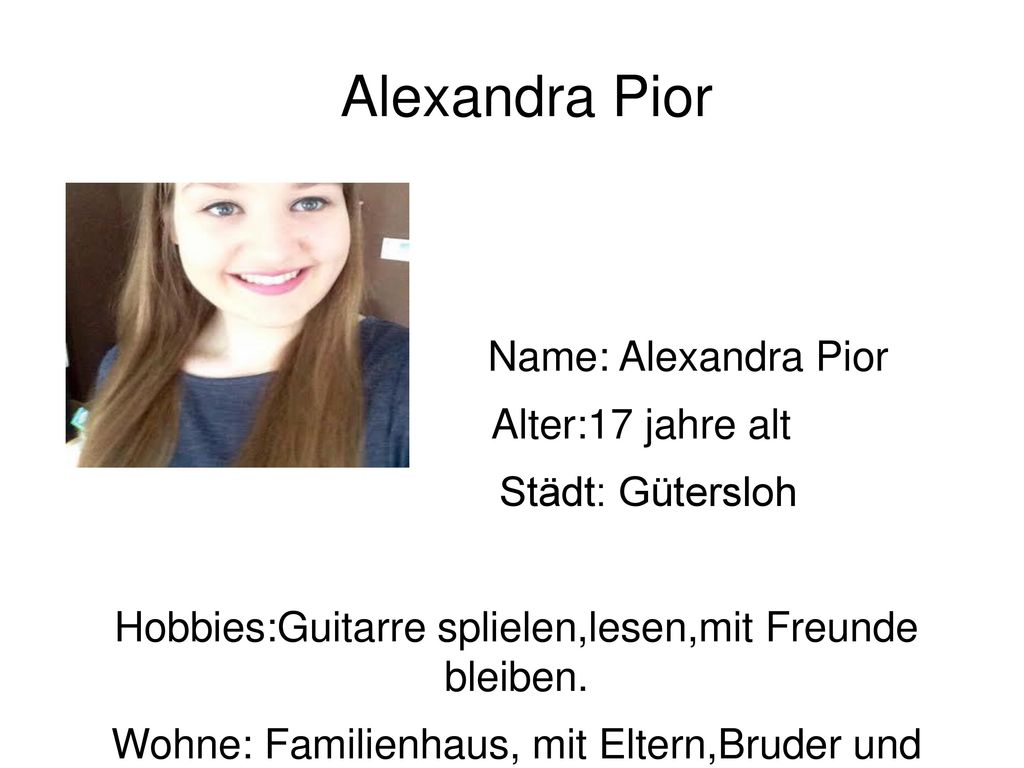 Alexandra Pior Name: Alexandra Pior Alter:17 jahre alt