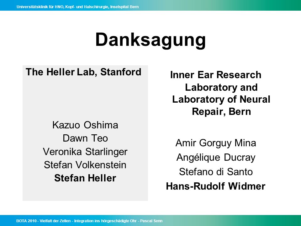 Inner Ear Research Laboratory and Laboratory of Neural Repair, Bern