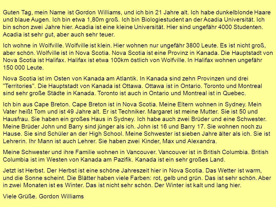 Guten Tag, mein Name ist Gordon Williams, und ich bin 21 Jahre alt