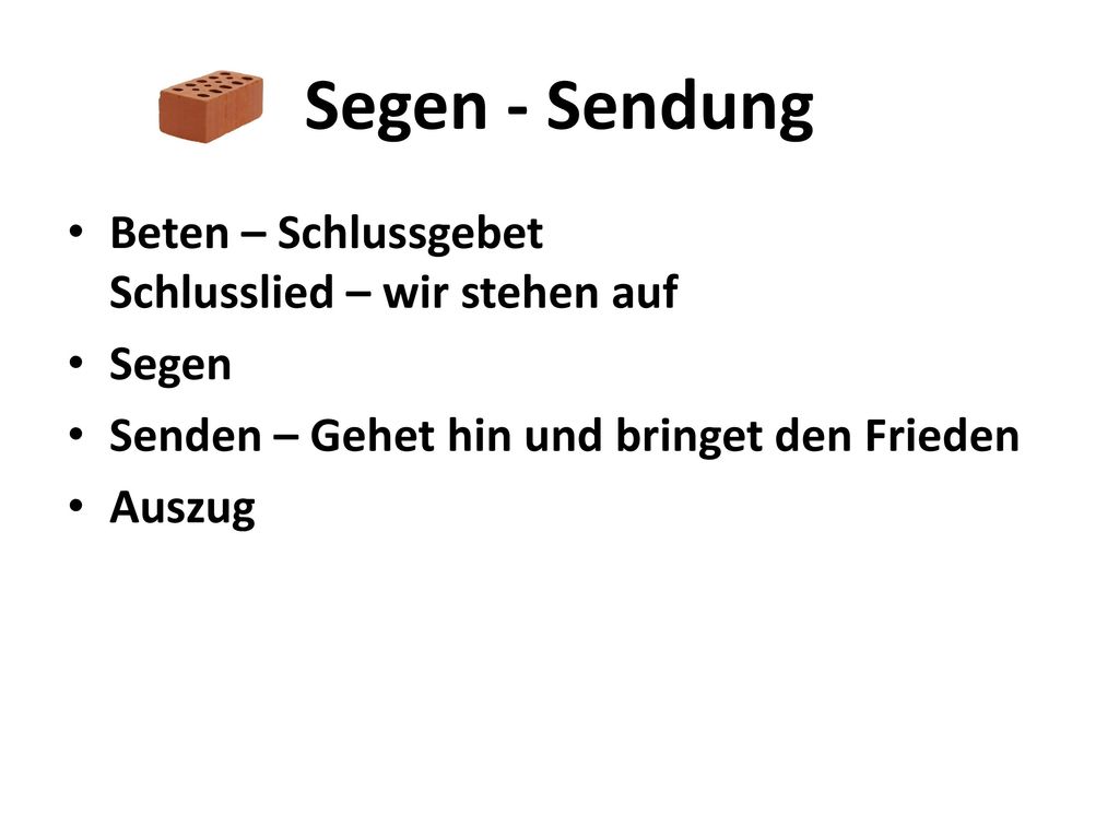 Segen - Sendung Beten – Schlussgebet Schlusslied – wir stehen auf