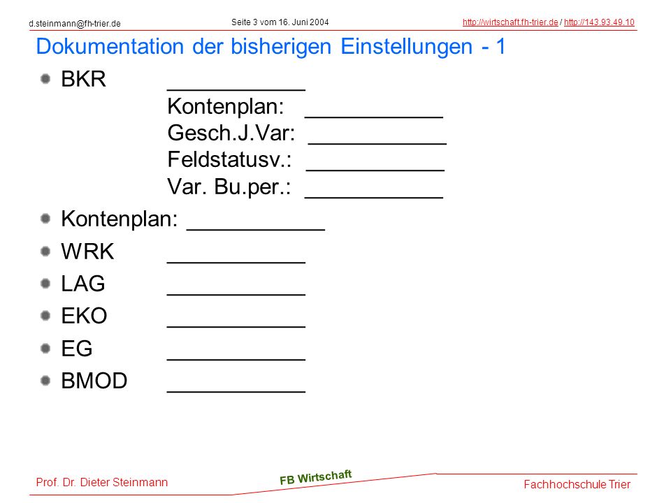 Dokumentation der bisherigen Einstellungen - 1