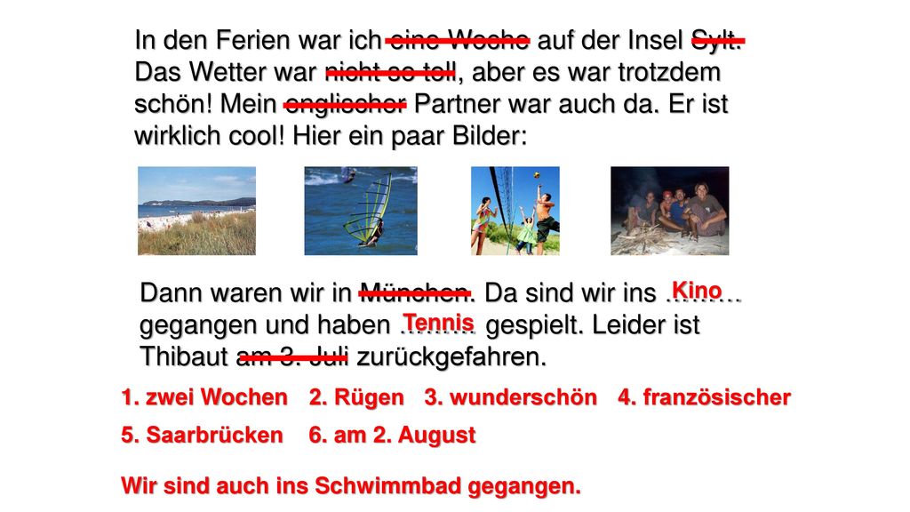In den Ferien war ich eine Woche auf der Insel Sylt