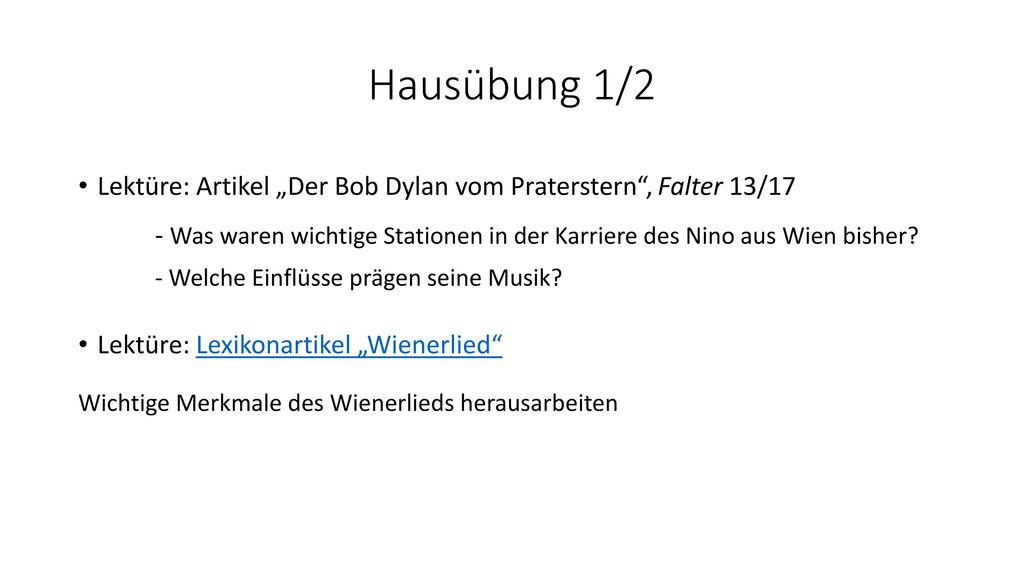 Hausübung 1/2 Lektüre: Artikel „Der Bob Dylan vom Praterstern , Falter 13/17.