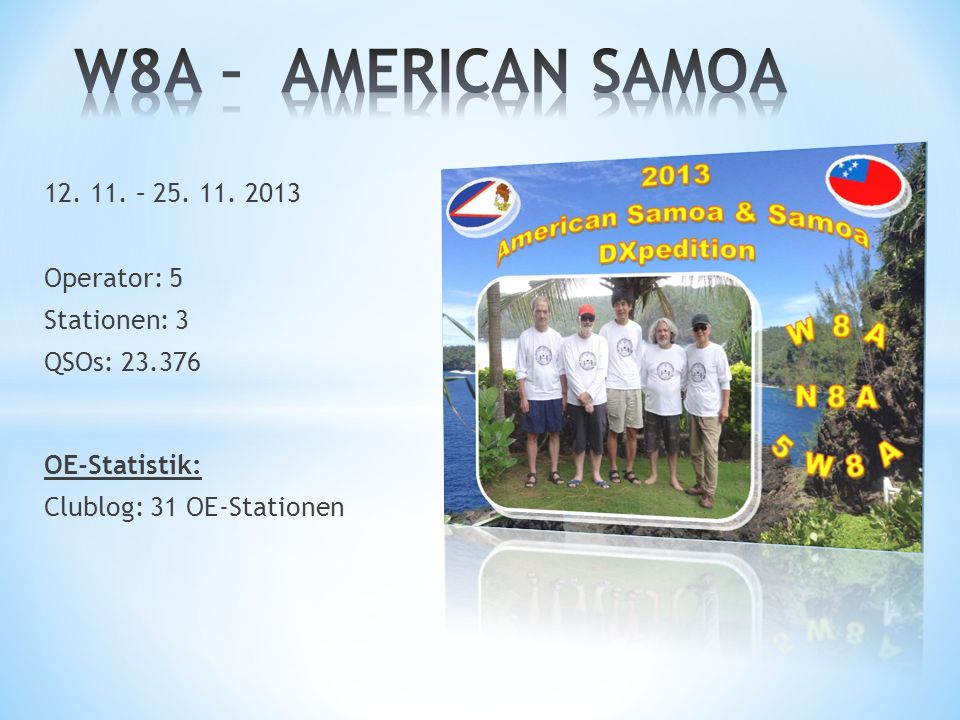 W8A – AMERICAN SAMOA – Operator: 5 Stationen: 3