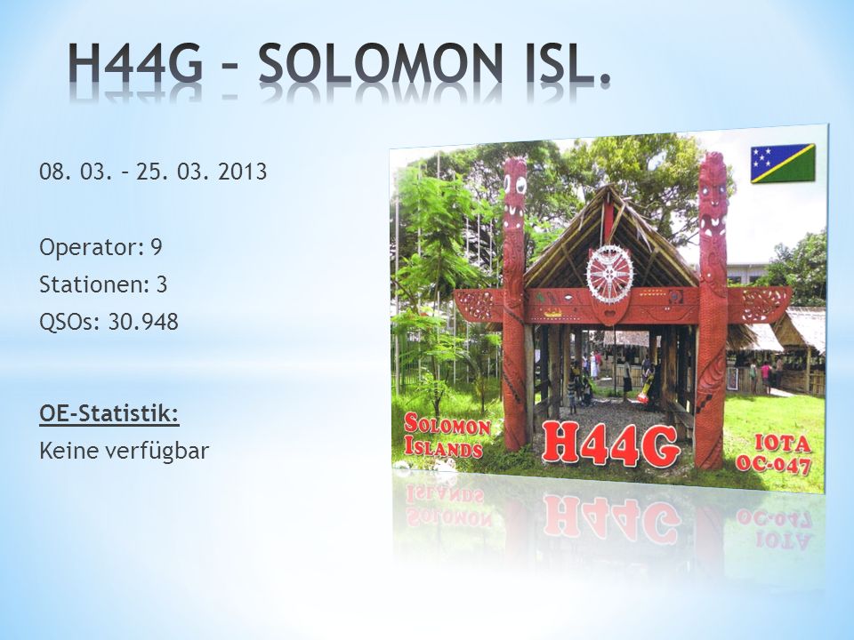 H44G – SOLOMON ISL – Operator: 9 Stationen: 3