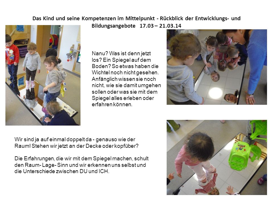 Das Kind und seine Kompetenzen im Mittelpunkt - Rückblick der Entwicklungs- und Bildungsangebote –