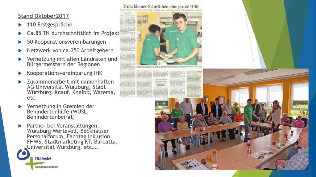 Stand Oktober Erstgespräche. Ca.85 TN durchschnittlich im Projekt. 50 Kooperationsvereinbarungen.