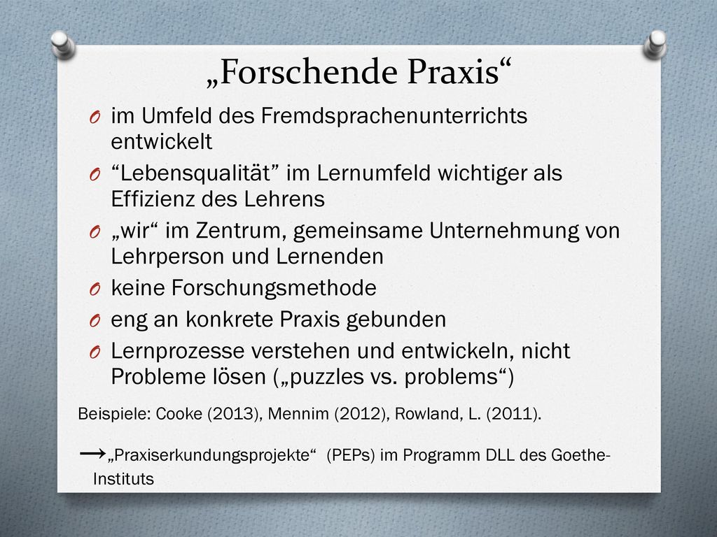 „Forschende Praxis im Umfeld des Fremdsprachenunterrichts entwickelt. Lebensqualität im Lernumfeld wichtiger als Effizienz des Lehrens.