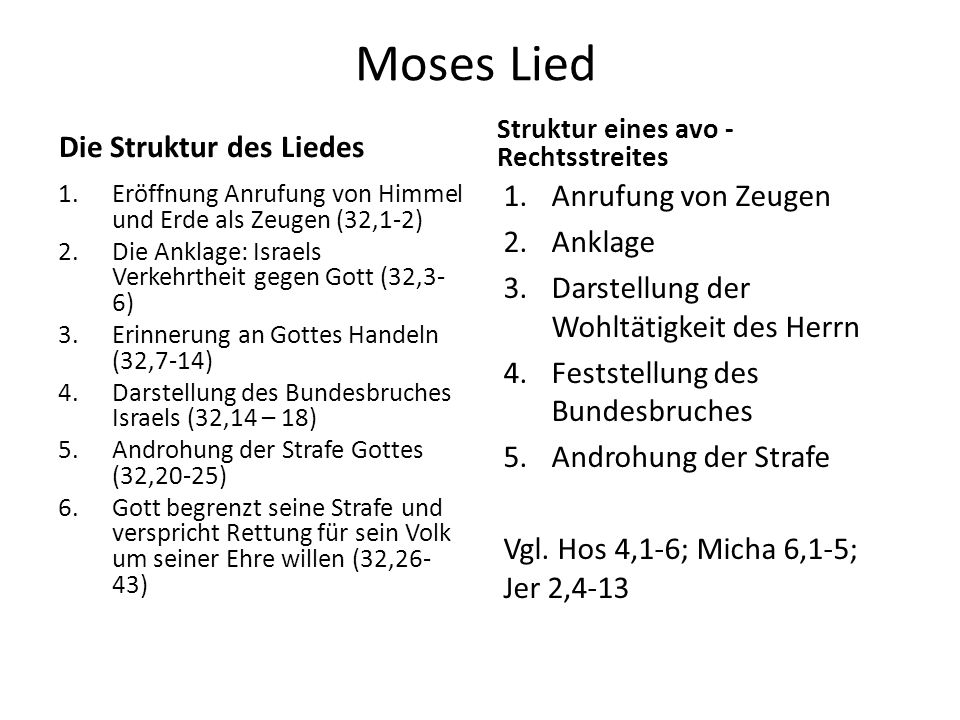 Moses Lied Die Struktur des Liedes Anrufung von Zeugen Anklage