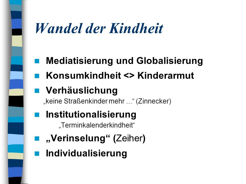 Wandel der Kindheit Mediatisierung und Globalisierung
