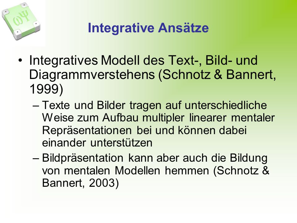 Integrative Ansätze Integratives Modell des Text-, Bild- und Diagrammverstehens (Schnotz & Bannert, 1999)