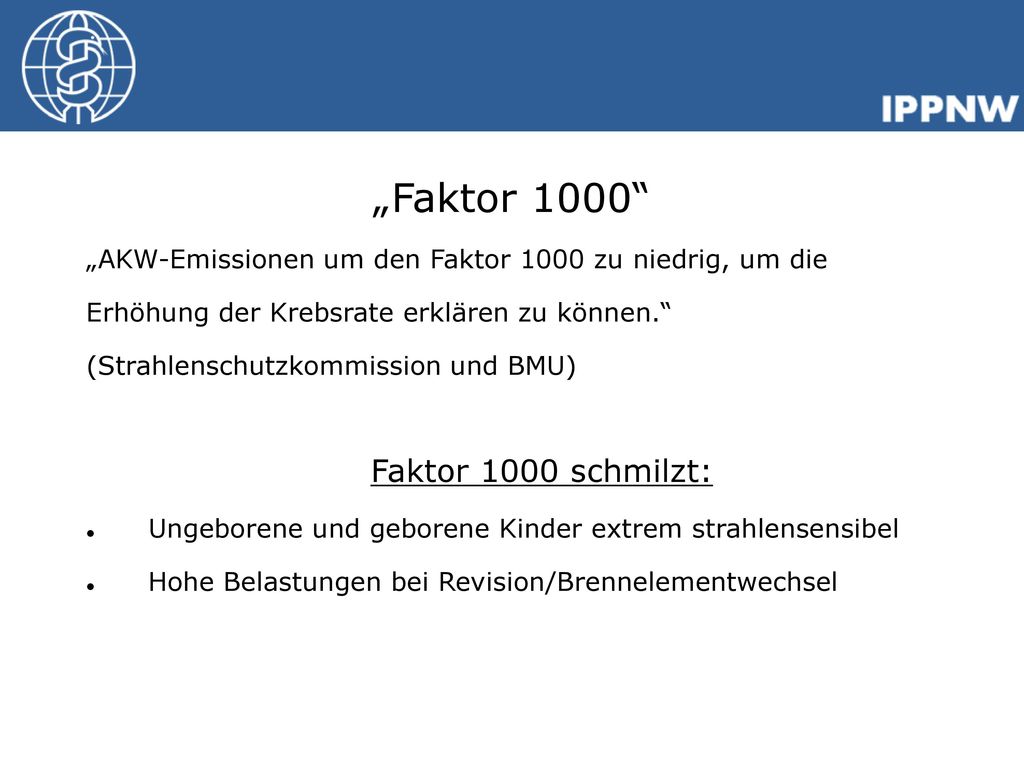 „Faktor 1000 „AKW-Emissionen um den Faktor 1000 zu niedrig, um die