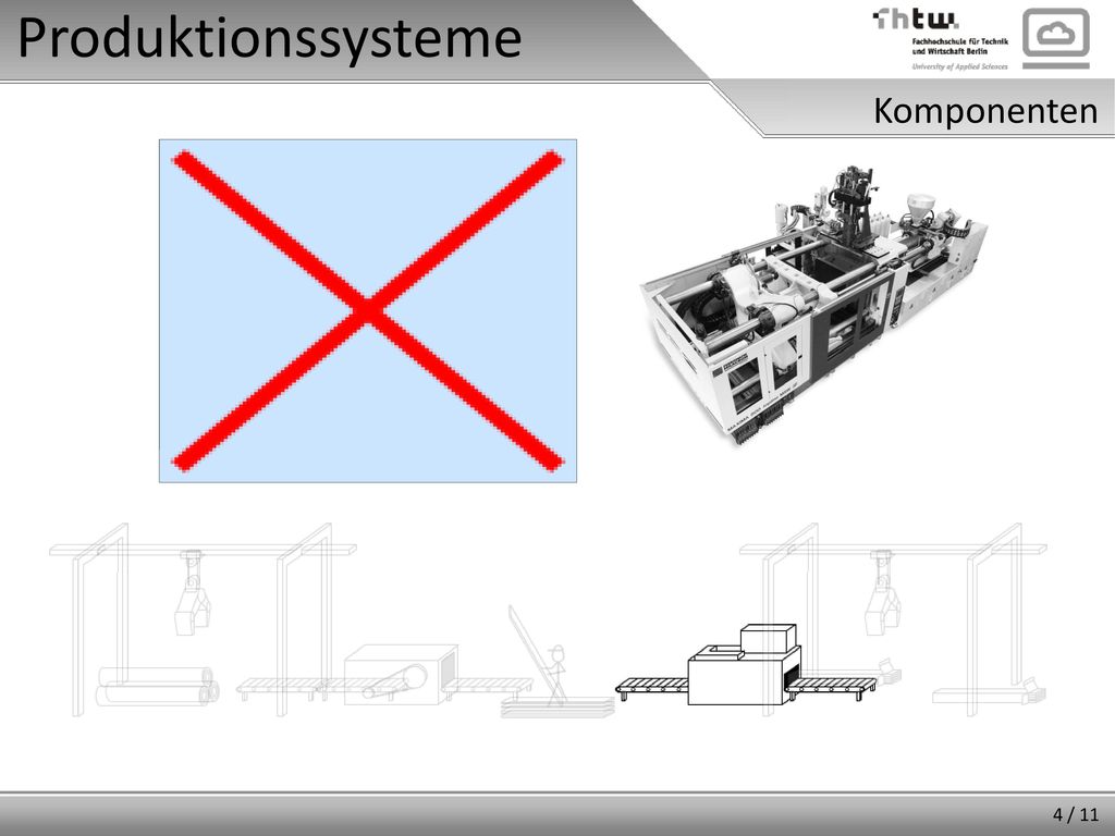 Produktionssysteme Komponenten 4 / 11