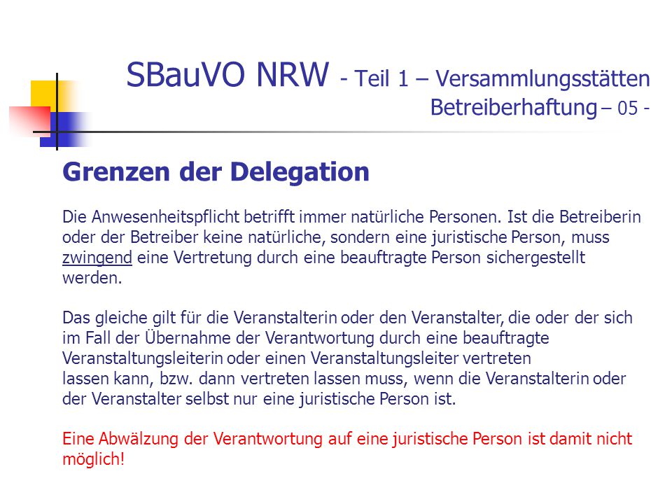 SBauVO NRW - Teil 1 – Versammlungsstätten Betreiberhaftung – 05 -