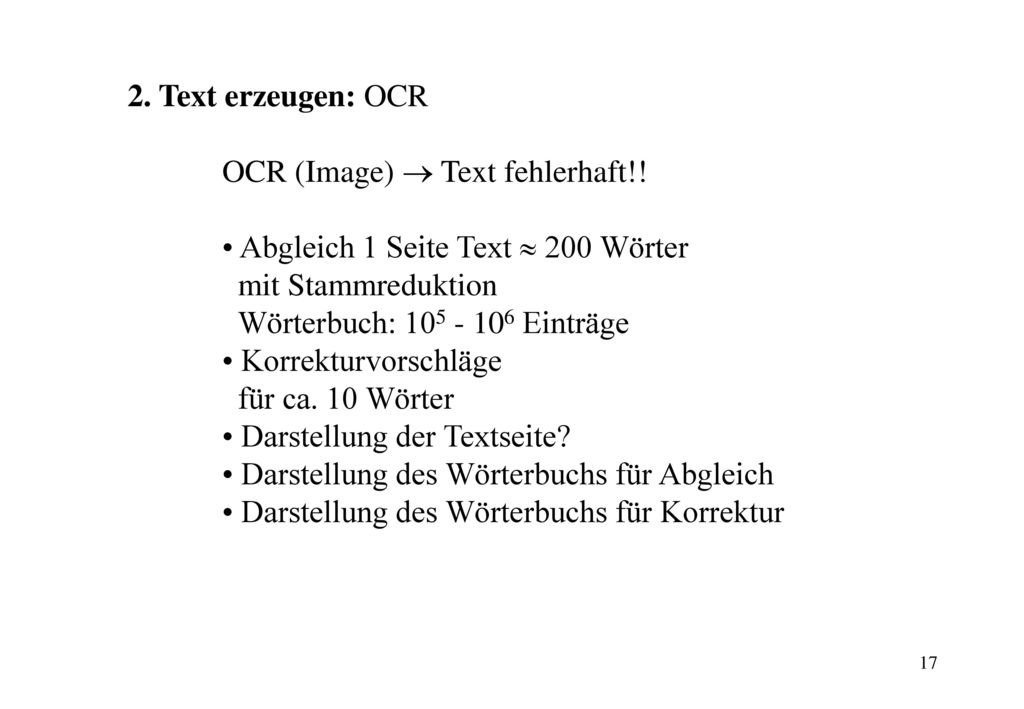 2. Text erzeugen: OCR OCR (Image)  Text fehlerhaft!! • Abgleich 1 Seite Text  200 Wörter. mit Stammreduktion.
