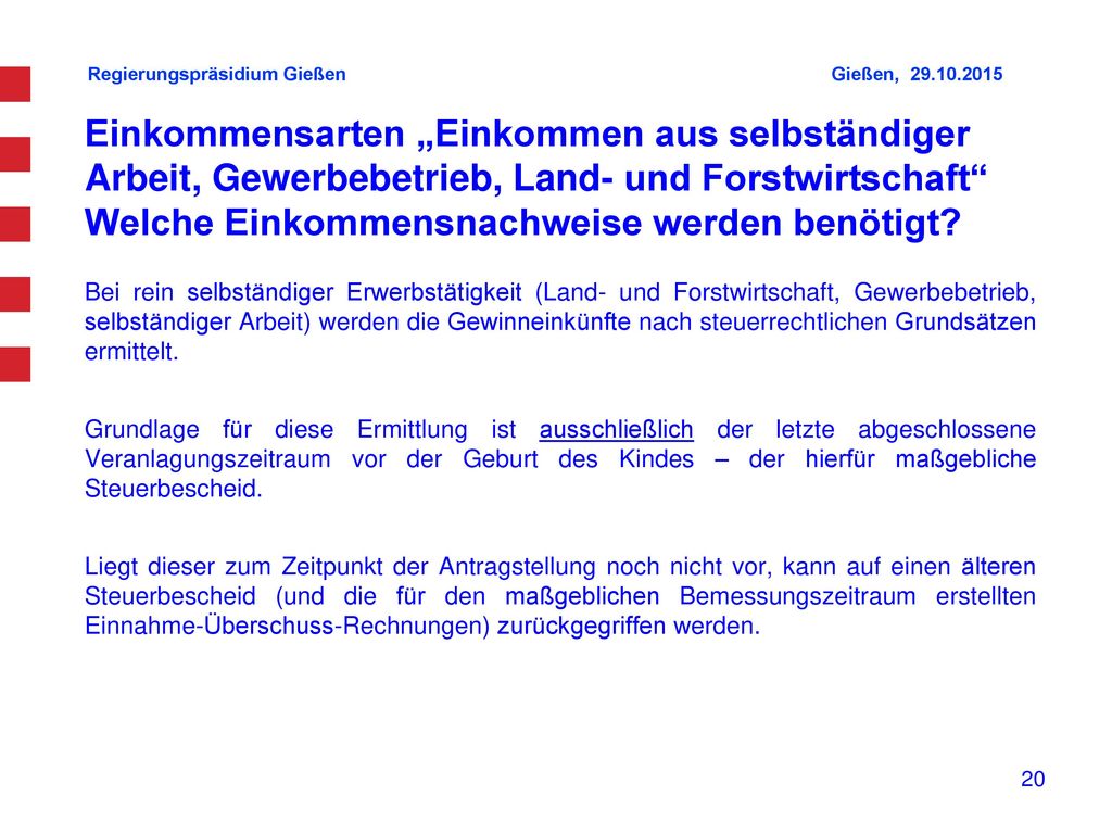 Einkommensarten „Einkommen aus selbständiger Arbeit, Gewerbebetrieb, Land- und Forstwirtschaft Welche Einkommensnachweise werden benötigt