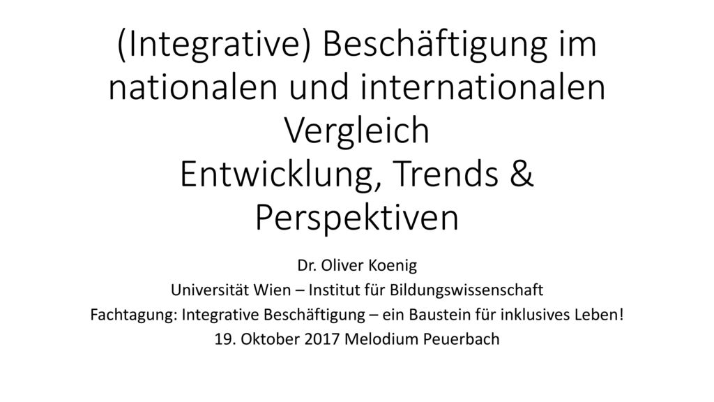 (Integrative) Beschäftigung im nationalen und internationalen Vergleich Entwicklung, Trends & Perspektiven