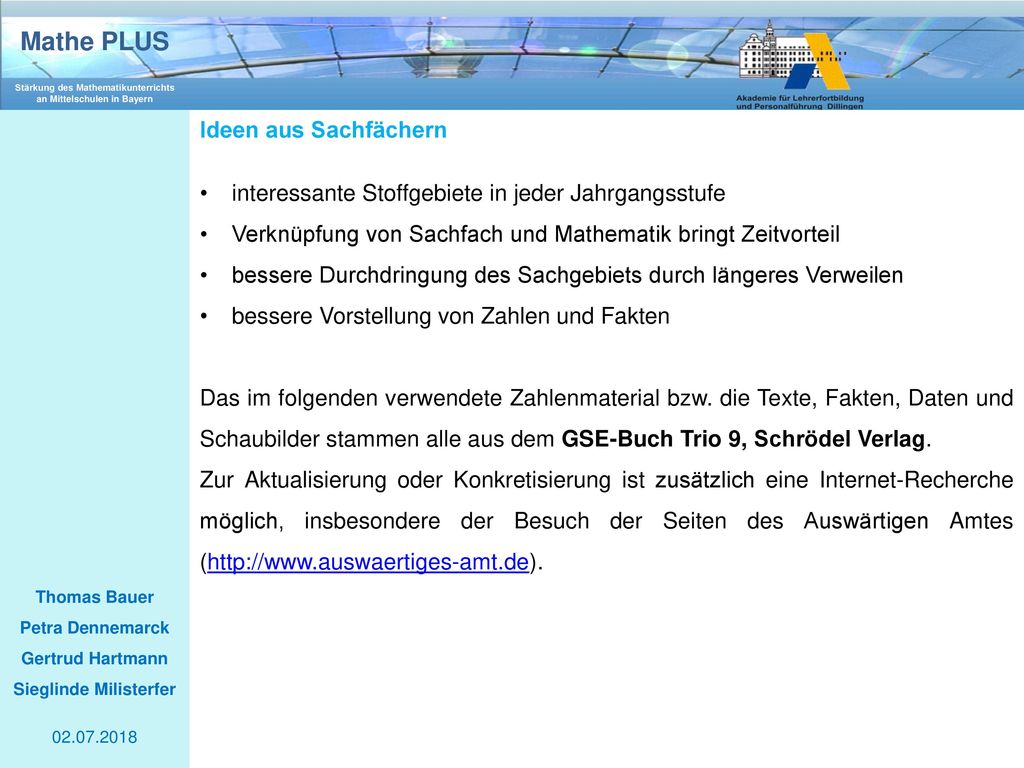 Ideen aus Sachfächern interessante Stoffgebiete in jeder Jahrgangsstufe. Verknüpfung von Sachfach und Mathematik bringt Zeitvorteil.