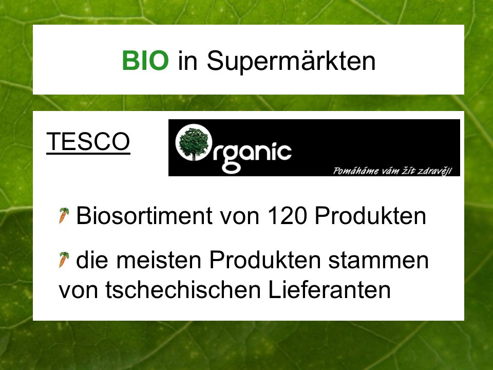 BIO in Supermärkten TESCO Biosortiment von 120 Produkten