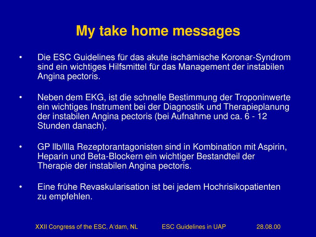XXII Congress of the ESC, A‘dam, NL ESC Guidelines in UAP