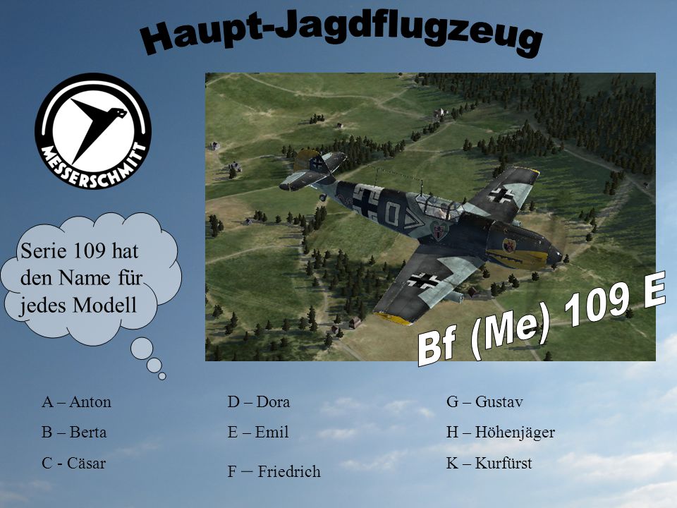 Haupt-Jagdflugzeug Bf (Me) 109 E