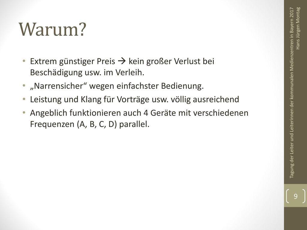 Warum Extrem günstiger Preis  kein großer Verlust bei Beschädigung usw. im Verleih. „Narrensicher wegen einfachster Bedienung.
