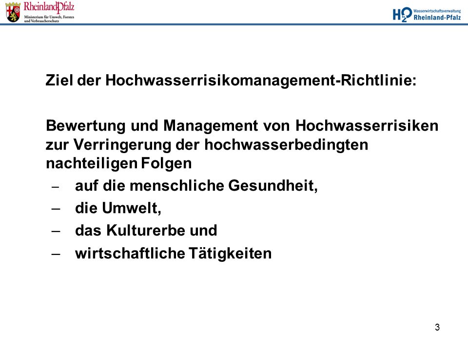 Ziel der Hochwasserrisikomanagement-Richtlinie: