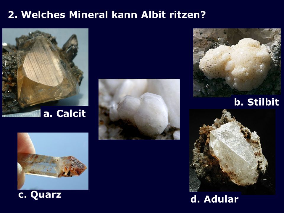 2. Welches Mineral kann Albit ritzen