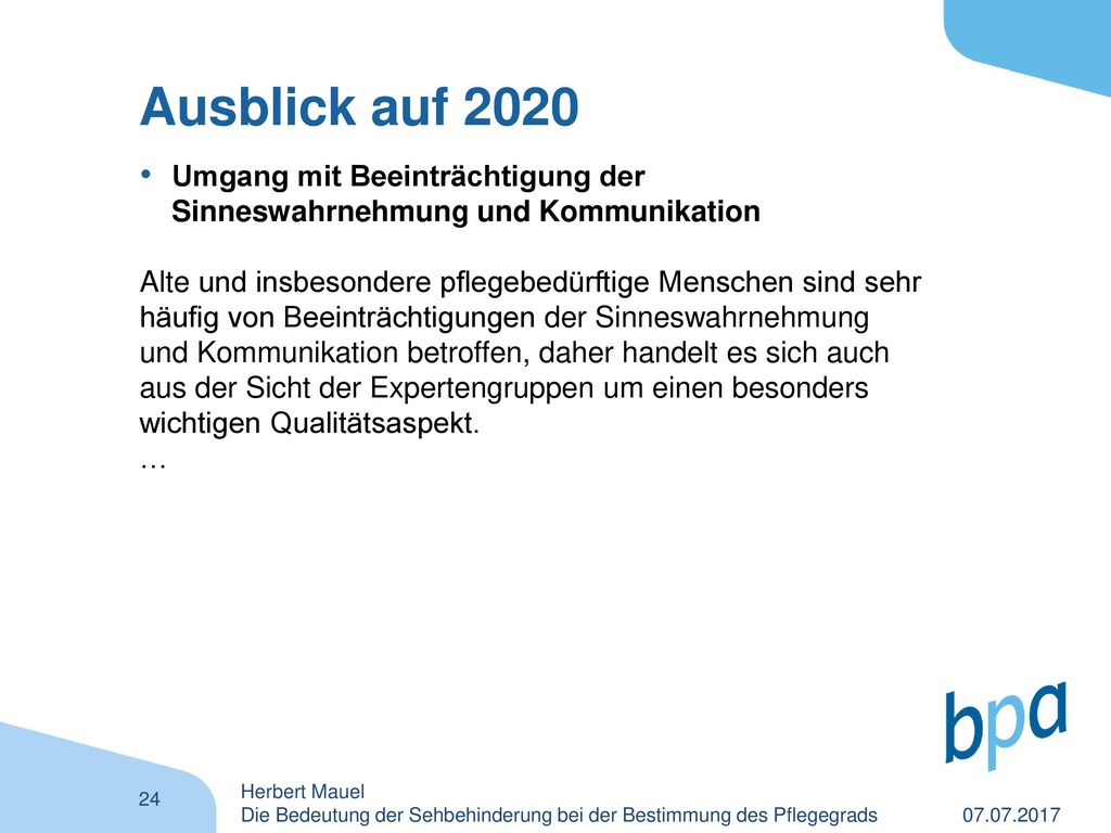 Ausblick auf 2020 Umgang mit Beeinträchtigung der Sinneswahrnehmung und Kommunikation.
