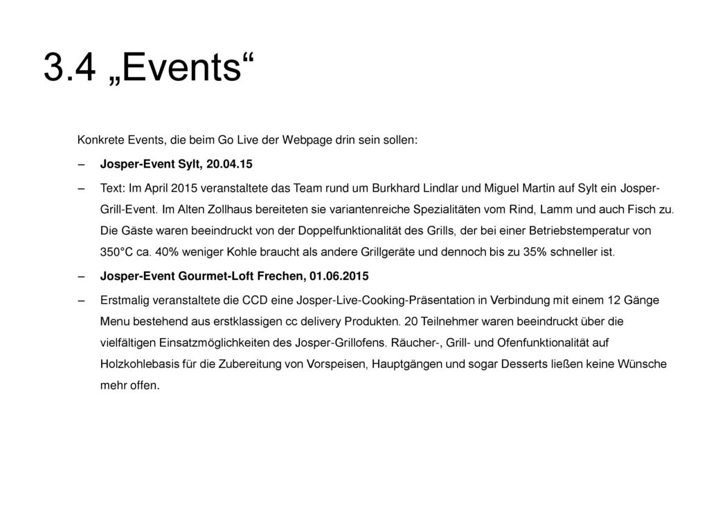 3.4 „Events Konkrete Events, die beim Go Live der Webpage drin sein sollen: Josper-Event Sylt,