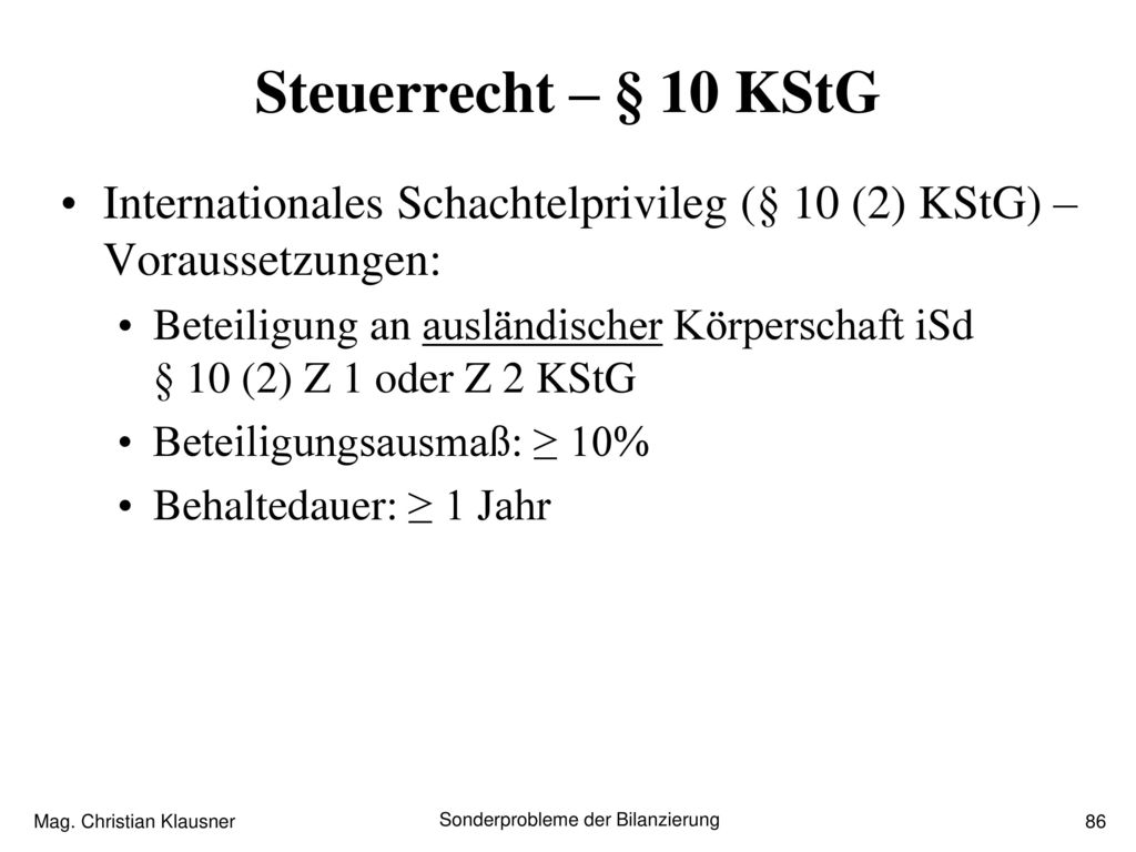 Steuerrecht – § 10 KStG Internationales Schachtelprivileg (§ 10 (2) KStG) – Voraussetzungen: