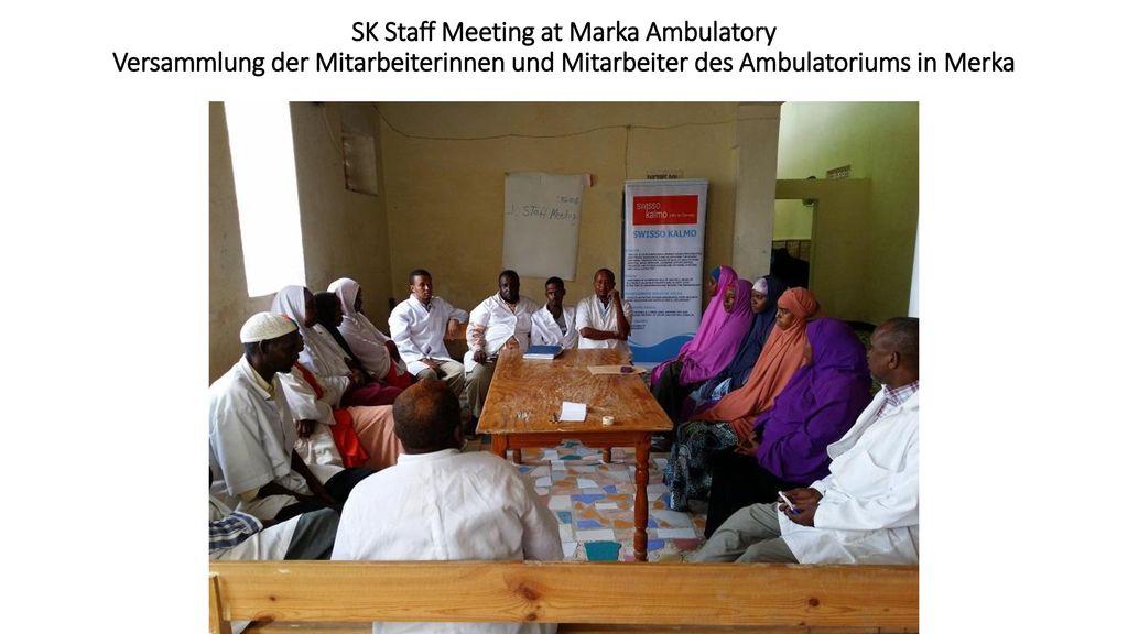 SK Staff Meeting at Marka Ambulatory Versammlung der Mitarbeiterinnen und Mitarbeiter des Ambulatoriums in Merka