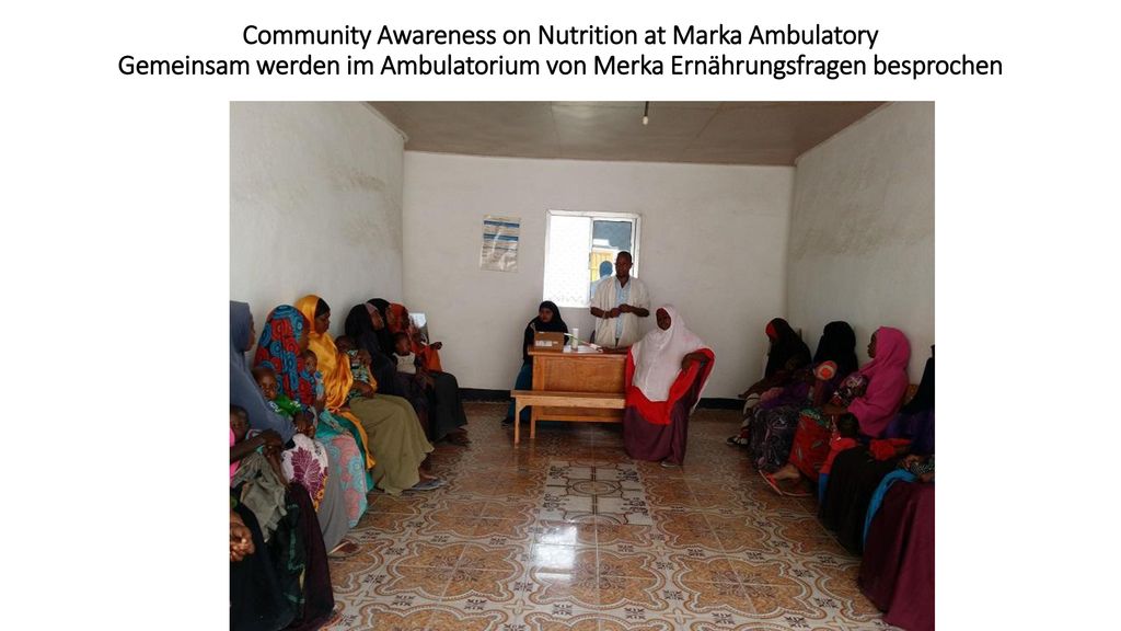 Community Awareness on Nutrition at Marka Ambulatory Gemeinsam werden im Ambulatorium von Merka Ernährungsfragen besprochen