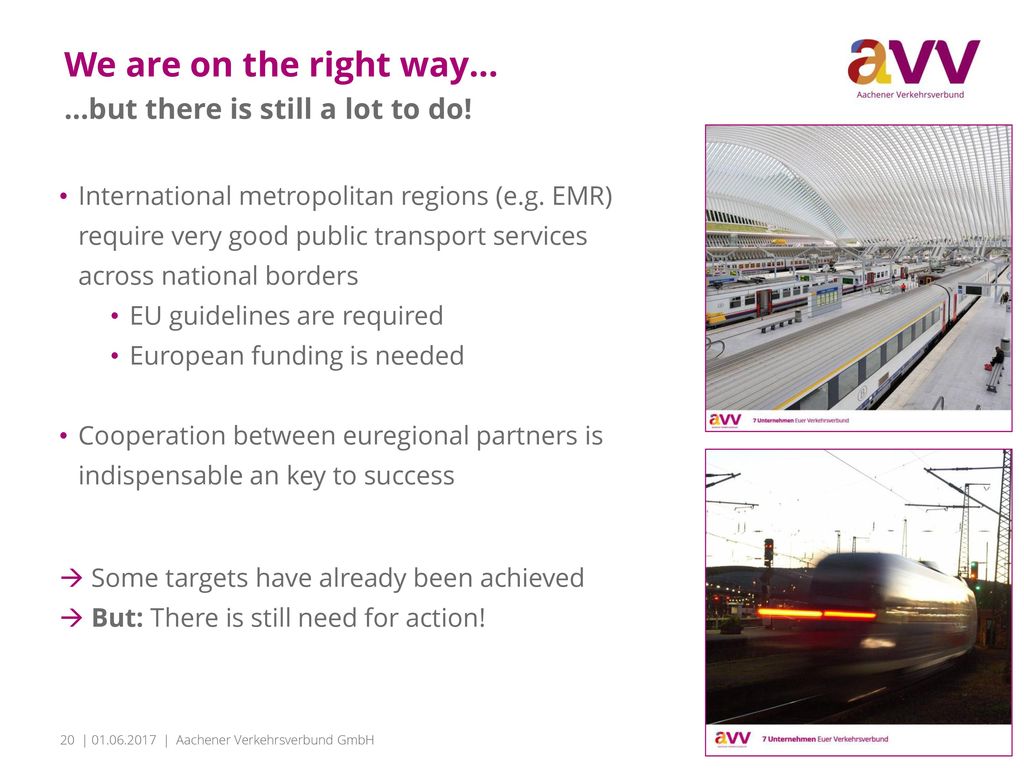 We are on the right way… …but there is still a lot to do!