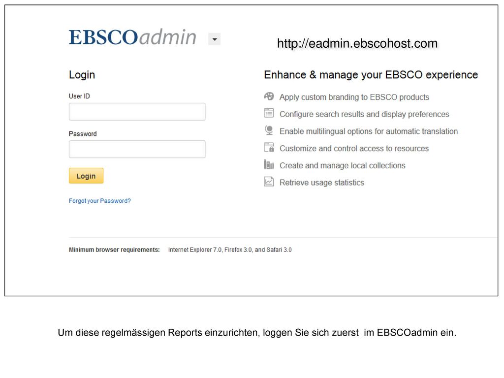 Um diese regelmässigen Reports einzurichten, loggen Sie sich zuerst im EBSCOadmin ein.