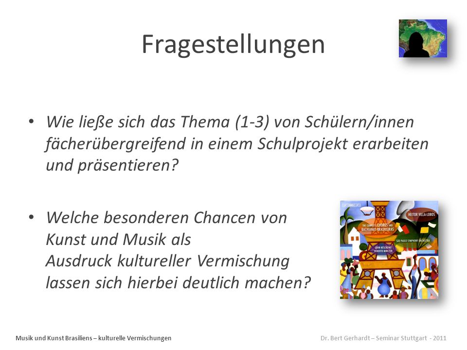 Fragestellungen Wie ließe sich das Thema (1-3) von Schülern/innen fächerübergreifend in einem Schulprojekt erarbeiten und präsentieren