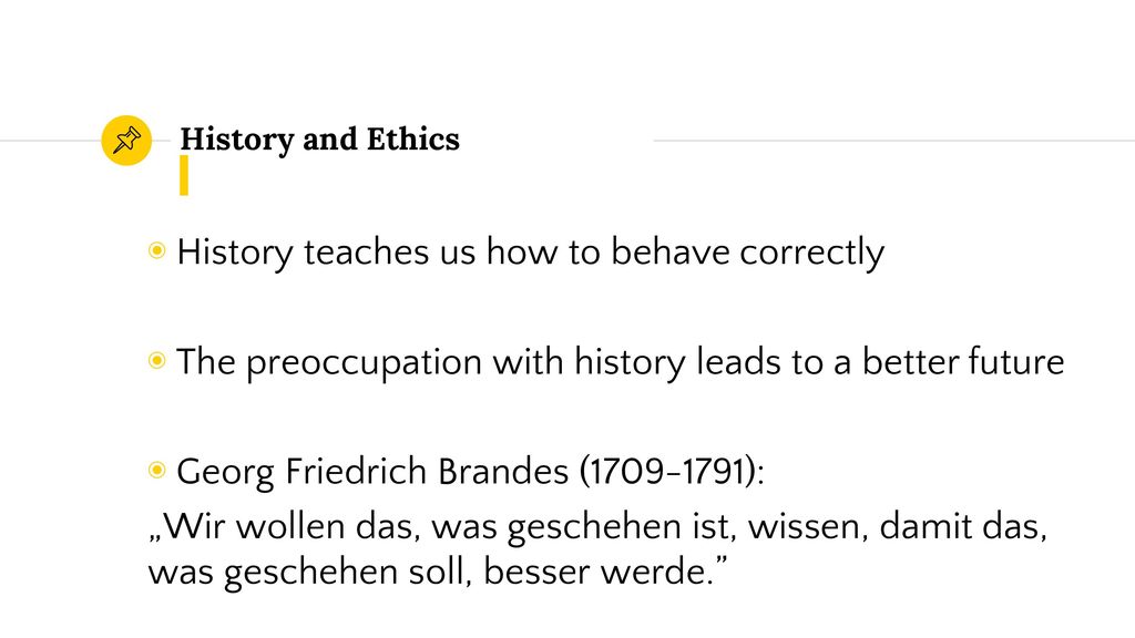 History teaches us how to behave correctly